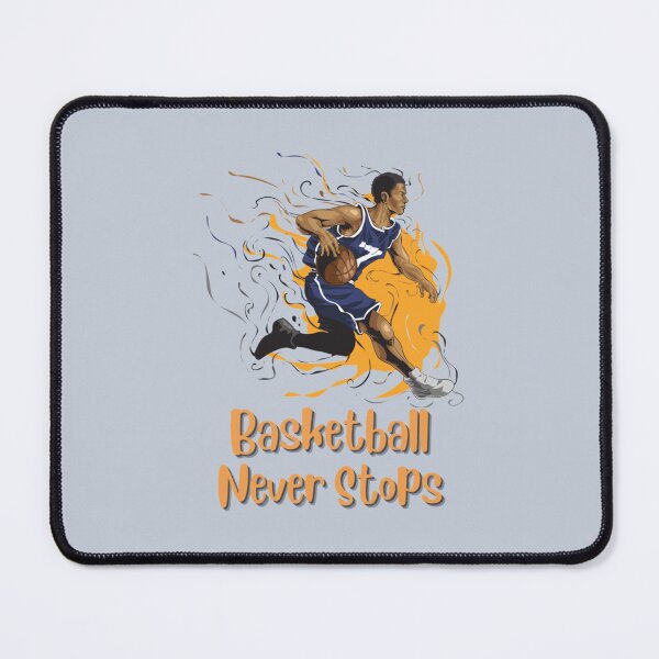 Item preview, Basketball never stops designed and sold by Kaneolivershop.