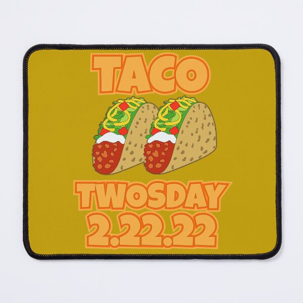 Item preview, Taco Twosday Tuesday 2/22/22 designed and sold by Rongway76.