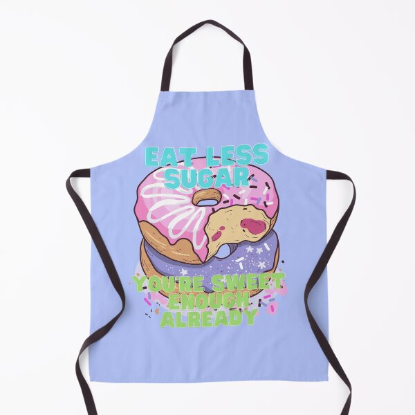 Item preview, Eat less sugar, you’re sweet enough already designed and sold by dejanerio.
