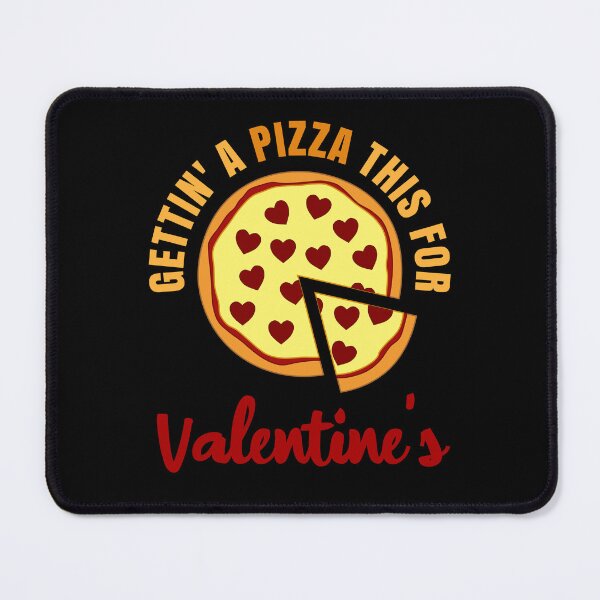 Item preview, Gettin A Pizza This For Valentine’s Food Lover Humor designed and sold by Rongway76.