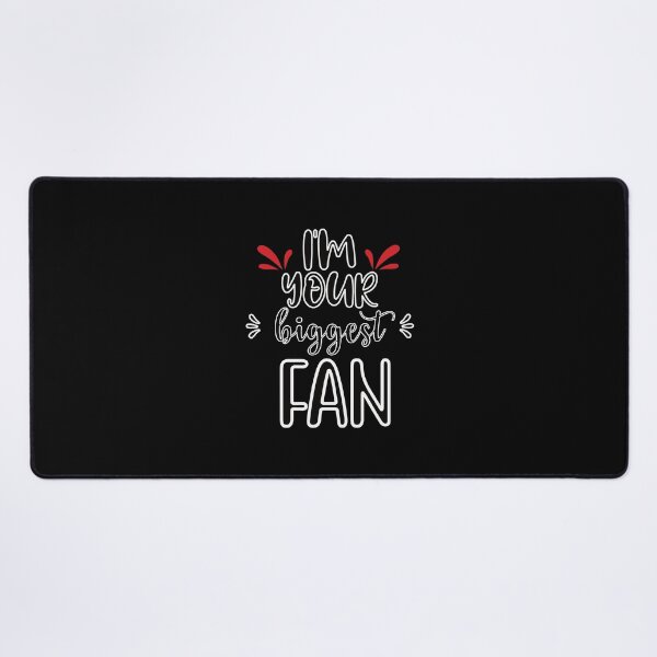 Item preview, I'm Your Biggest Fan - Cute Quote designed and sold by FridPix.