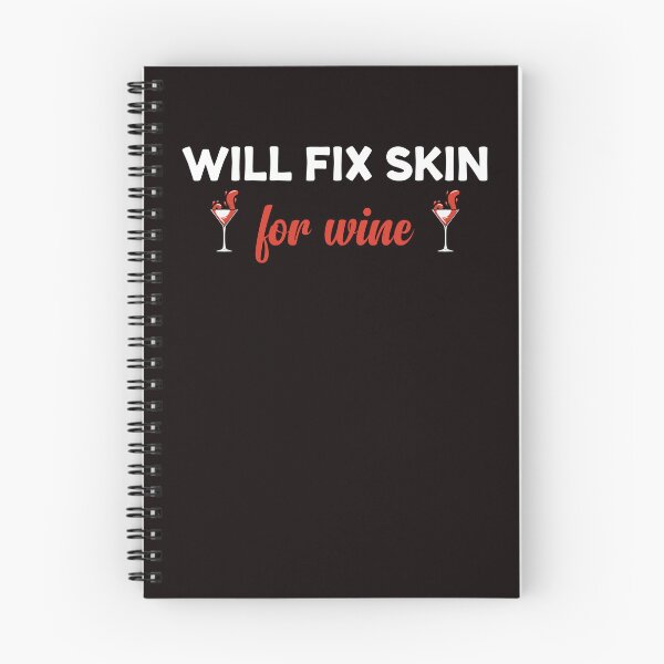 Item preview, Will Fix Skin For Wine Dermatologist Dermatology Skin Doctor designed and sold by TomGiantDesigns.