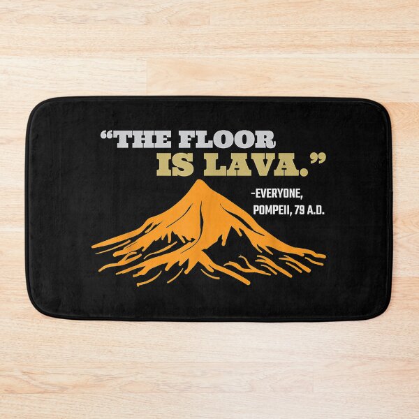 Item preview, The Floor Is Lava Pompeii Funny History Lover designed and sold by Jauenieu83.