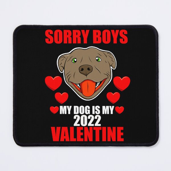 Item preview, My Dog Is My Valentine - Funny Valentine Quotes designed and sold by Cameronckjc.