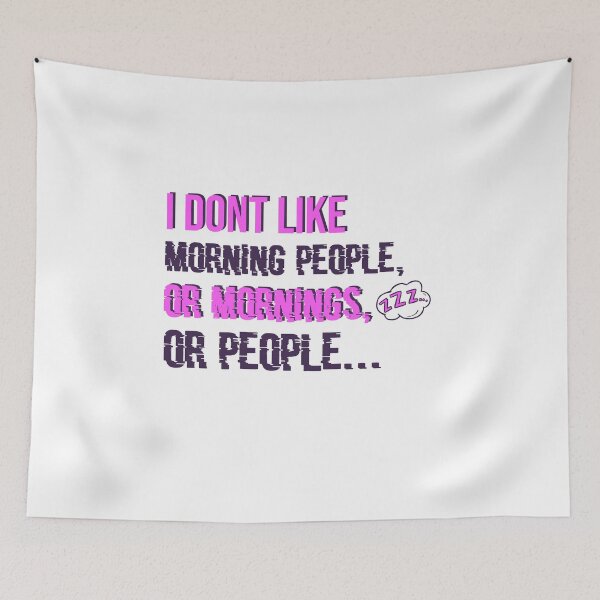 Item preview, I Dont like Morning People or Mornings or People designed and sold by ErmessThiings.