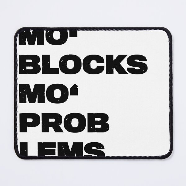 Item preview, More blocks more problems designed and sold by blackoutstudios.