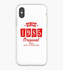 Since 1985 Original Aged To Perfection iPhone Case