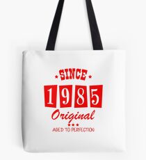 Since 1985 Original Aged To Perfection Tote Bag
