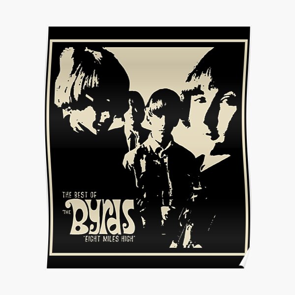 "THE BYRDS" Poster For Sale By BILAUF | Redbubble