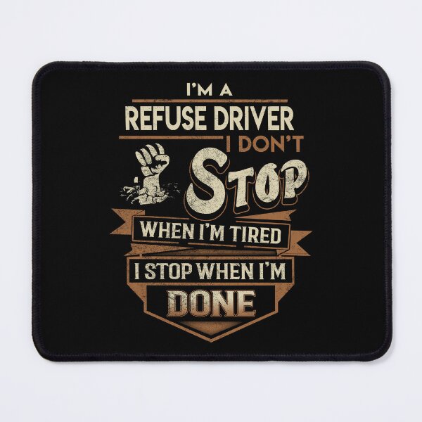 Item preview, Refuse Driver T Shirt - I Stop When Done Job Gift Item Tee designed and sold by natalinedk.