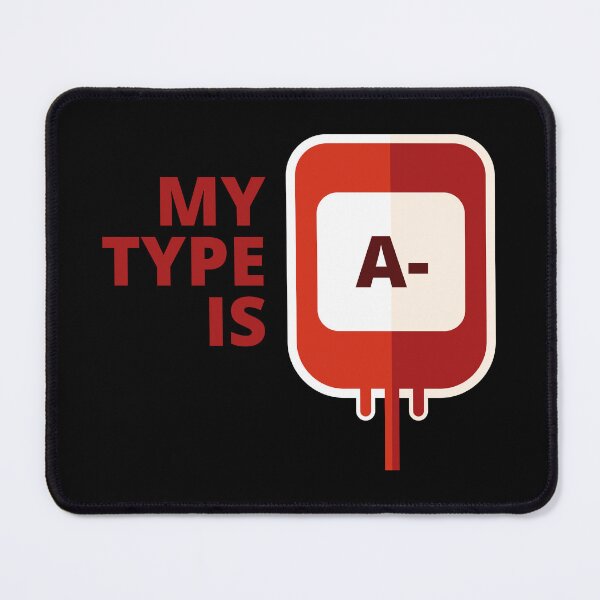 Item preview, My blood type is A- designed and sold by BRU Design.