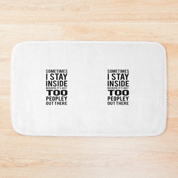 Item preview, Stay Inside Too Peopley Out There  designed and sold by TwinkleBaby.