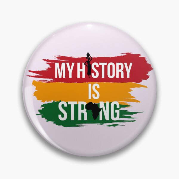 Item preview,  my history is strong   designed and sold by TjStudio.