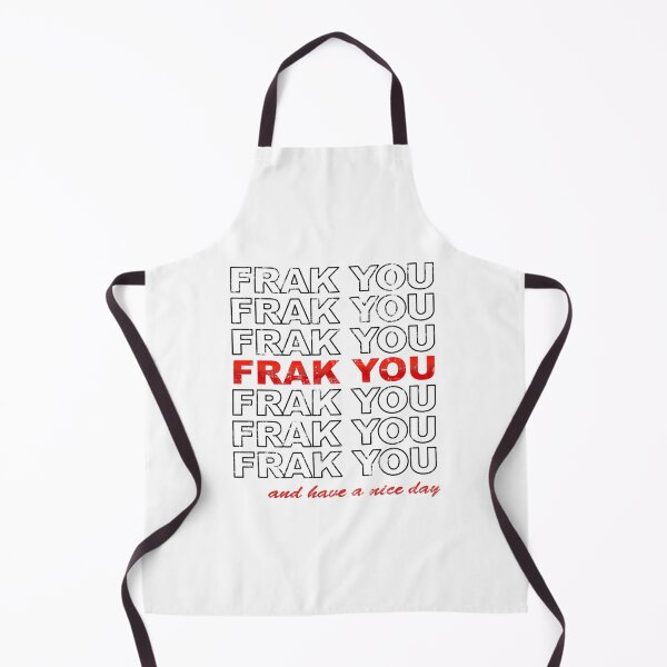 Item preview, Frak You - And Have A Nice Day designed and sold by GalacticAmateur.