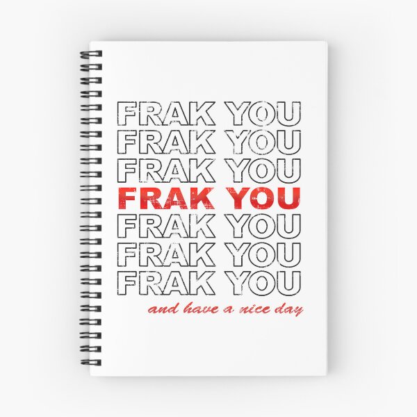 Item preview, Frak You - And Have A Nice Day designed and sold by GalacticAmateur.