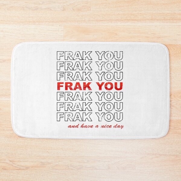 Item preview, Frak You - And Have A Nice Day designed and sold by GalacticAmateur.