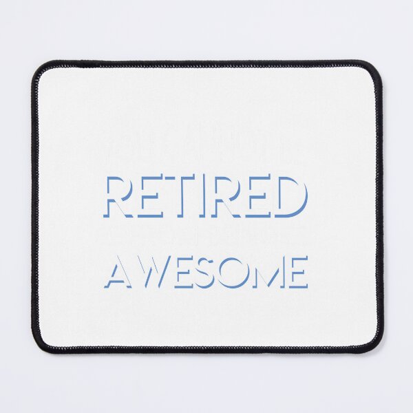 Item preview, You Cannot Be Retirement Being Awesome designed and sold by TwinkleBaby.