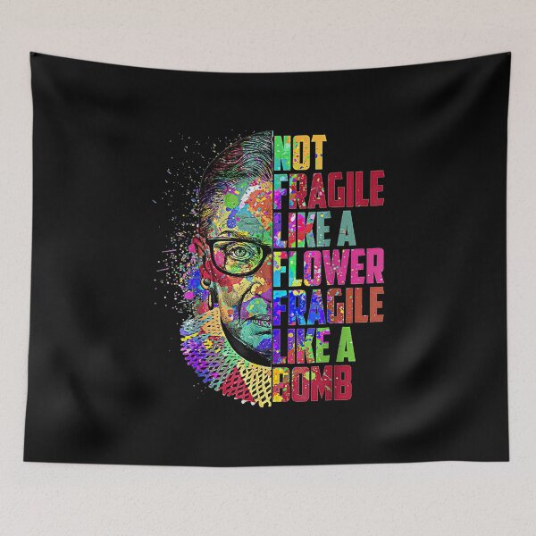 Item preview, Notorious RBG Ruth Bader Ginsburg Not Fragile Like a Flower designed and sold by Dondoekia22.