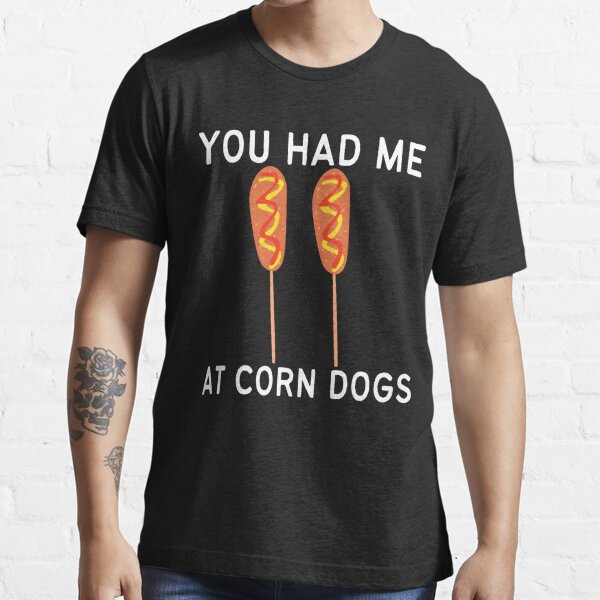 corn dog t shirt