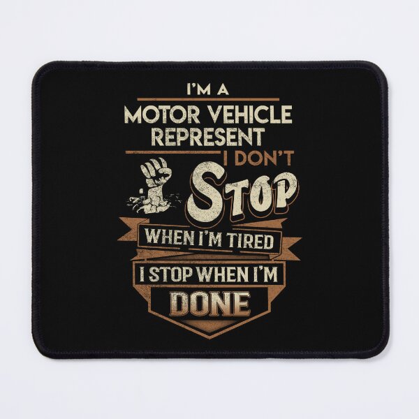 Item preview, Motor Vehicle Represent T Shirt - I Stop When Done Job Gift Item Tee designed and sold by natalinedk.