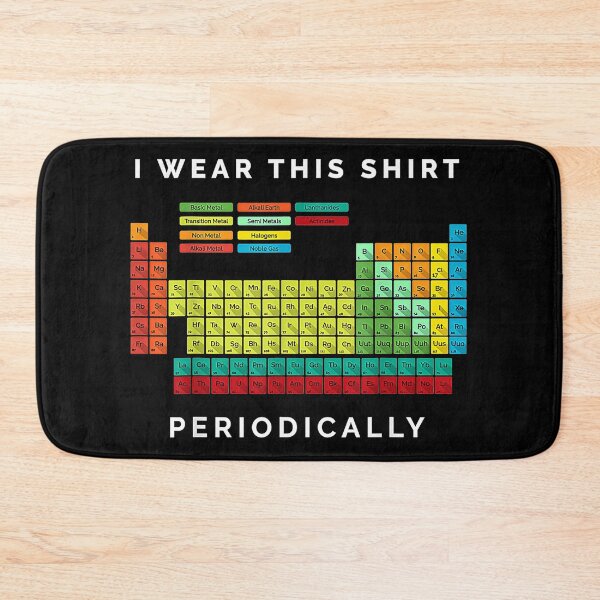 Item preview, I Wear This Shirt Periodically, Periodic Table Chemistry Pun designed and sold by Hotynityy.