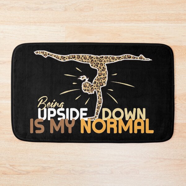 Item preview, Being Upside Down Is My Normal Gift For Acrobatic Gymnasts designed and sold by NawalMagdy.
