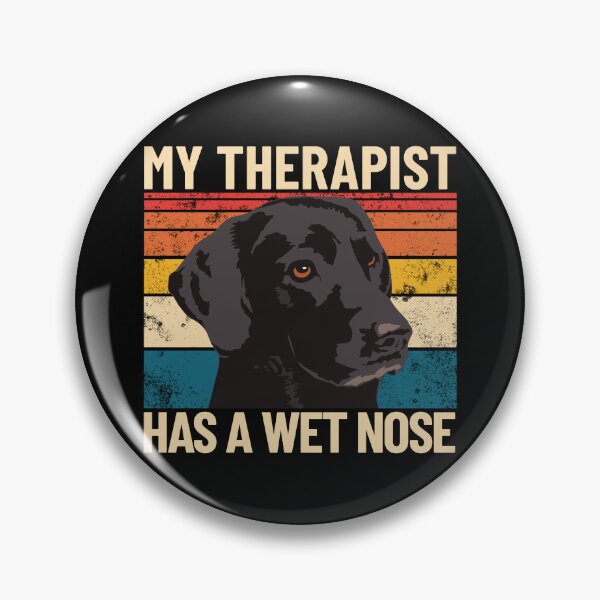 Item preview, My Therapist Has A Wet Nose Retro Pet Dog Labrador Retriever Gear designed and sold by DynamicDesign.
