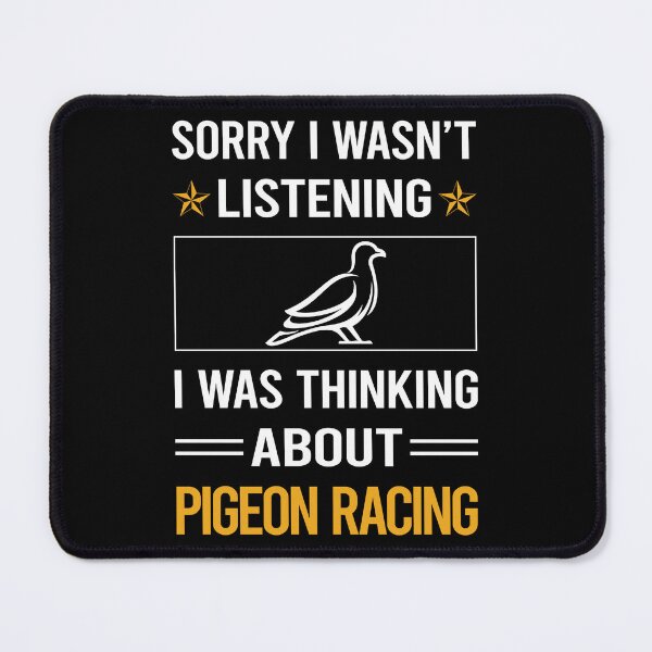 Item preview, Funny Listening Pigeon Racing designed and sold by fatherbarliman.