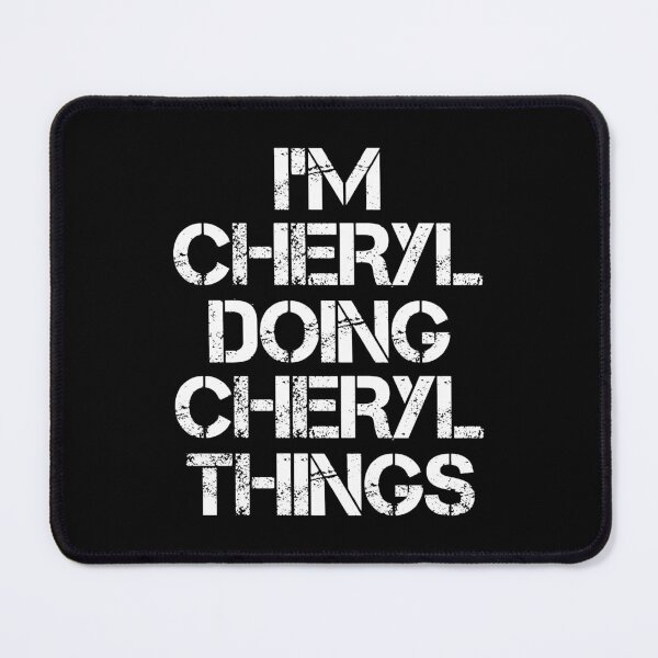 Item preview, Cheryl Name T Shirt - I'm Cheryl Doing Cheryl Things Name Gift Item Tee designed and sold by chezeva.