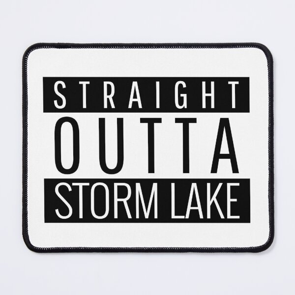 Item preview, Straight Outta Storm Lake Iowa designed and sold by Teelogic.