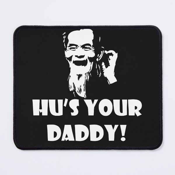 Item preview, Hu's Your Daddy! designed and sold by Wendy Darion.