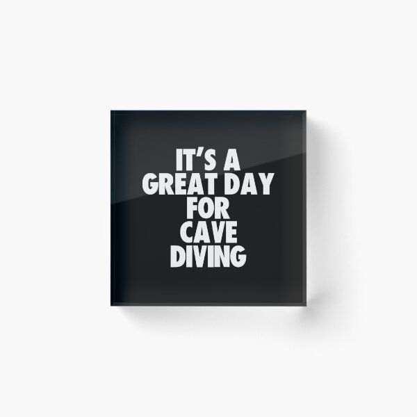 Item preview, It's a Great Day for Cave Diving designed and sold by kindxinn.