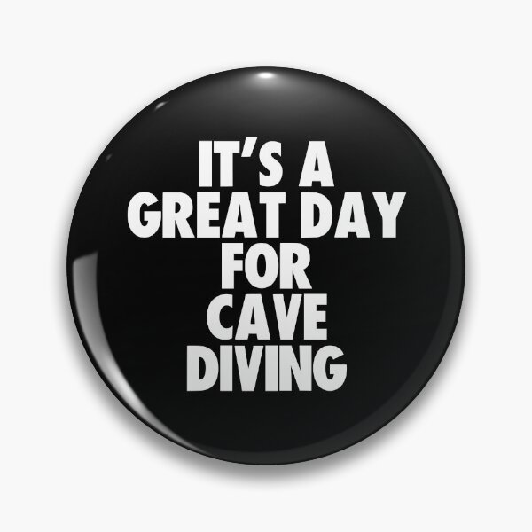 Item preview, It's a Great Day for Cave Diving designed and sold by kindxinn.