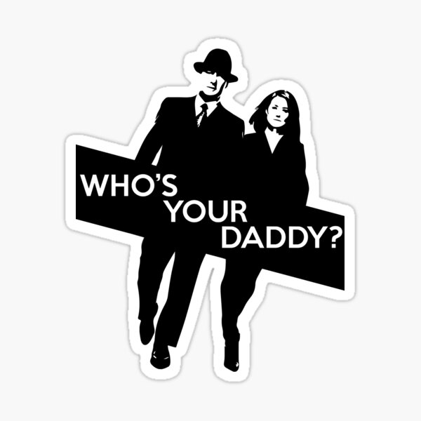 the-black-list-quotes-whos-your-daddy-funny-christmas-gift-sticker