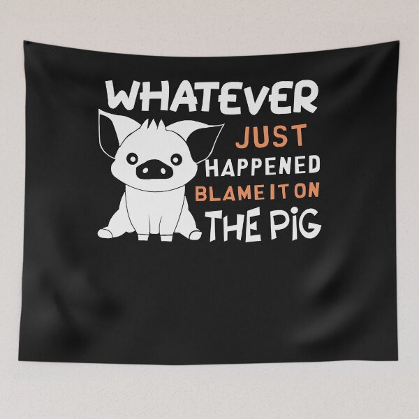 Item preview, Whatever Just Happened Blame It on the Pig designed and sold by Uricevergne.