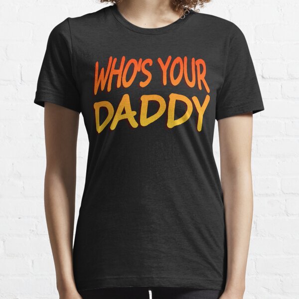 Tootsie Roll Whos Your Daddy - S/S Adult 18/1 - Yellow T-Shirt