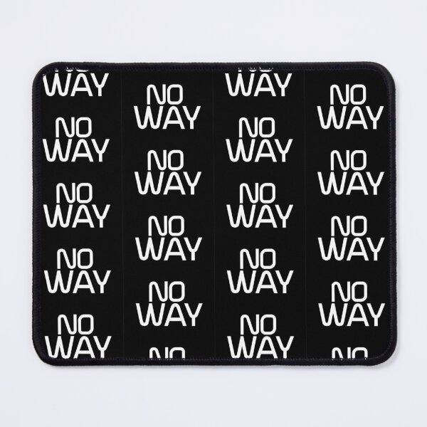 Item preview, No way designed and sold by design4rum.
