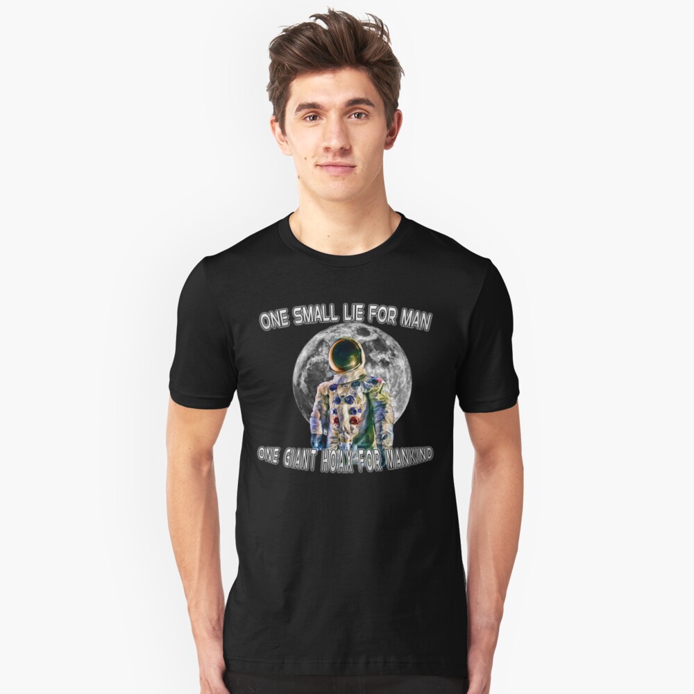 NASA Lies Moon Landing Hoax Slim Fit T-Shirt
