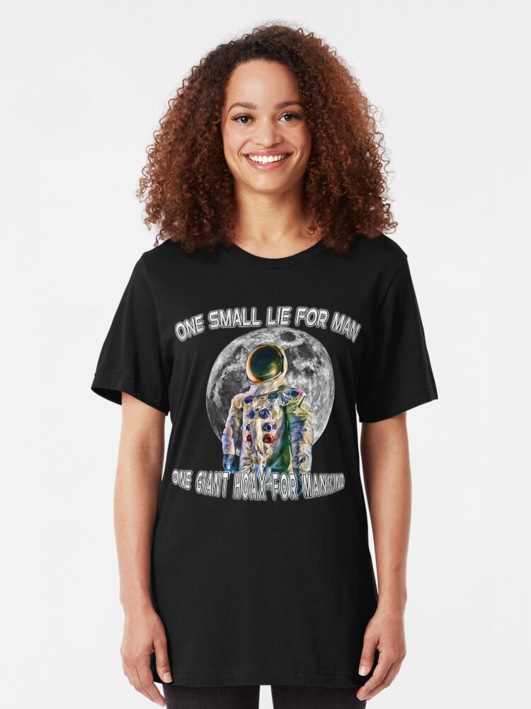 Alternate view of NASA Lies Moon Landing Hoax Slim Fit T-Shirt