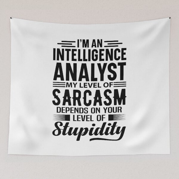 Aperçu de l'œuvre I'm An Intelligence Analyst créée et vendue par wittyshop.