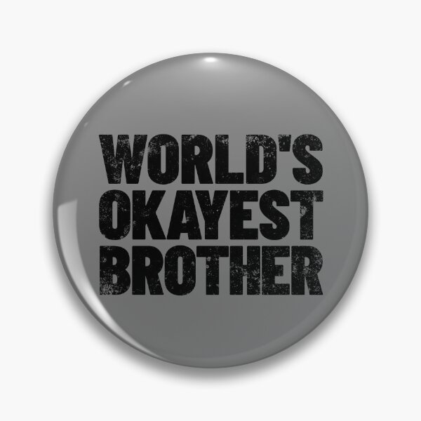 Item preview, World's Okayest Brother Gift Idea World's Okayest Brother Gear designed and sold by DynamicDesign.