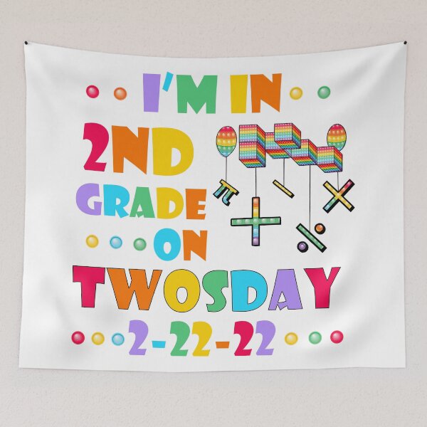 Item preview, I'm In 2nd Grade On Twosday 2.22.2022  designed and sold by Meggie179.