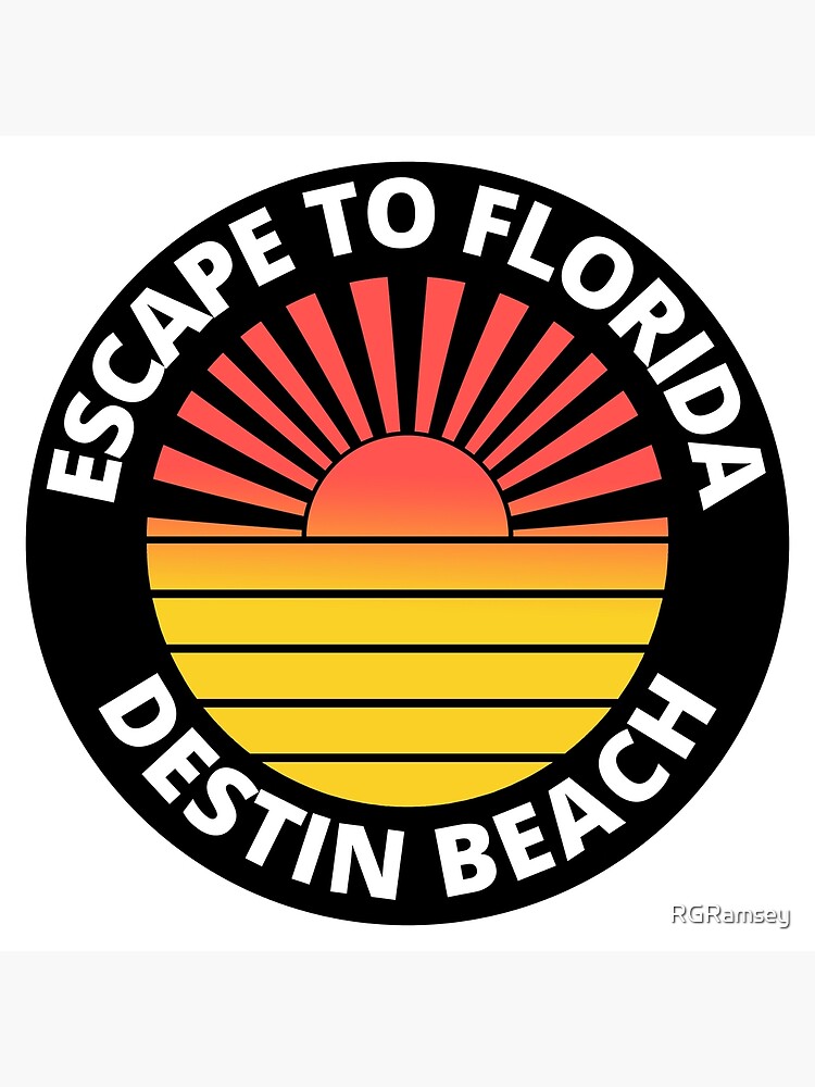 "Escape To Destin Florida Sunshine State Holiday" Poster for Sale by