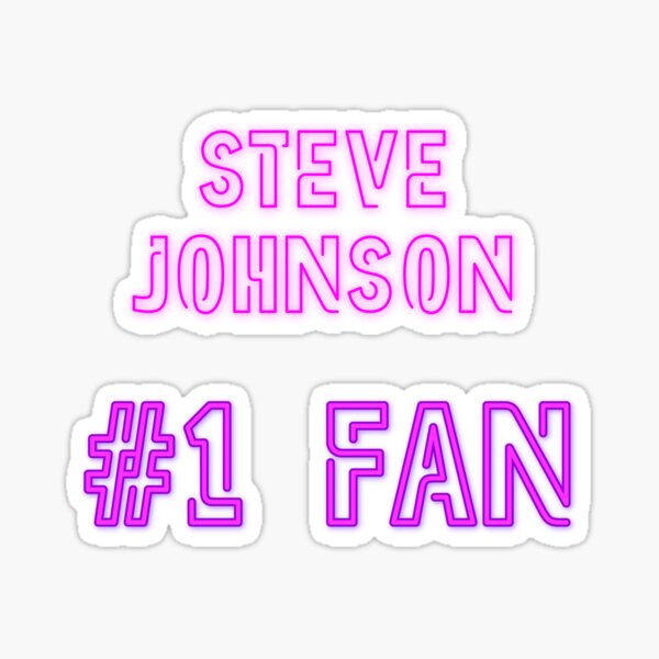 Item preview, Steve Johnson #1 fan designed and sold by 2Girls1Shirt.