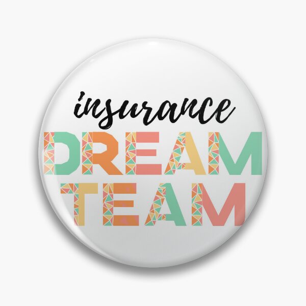Item preview, Insurance Dream Team (black text)- insurance agent designed and sold by CaitU.