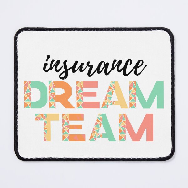 Item preview, Insurance Dream Team (black text)- insurance agent designed and sold by CaitU.