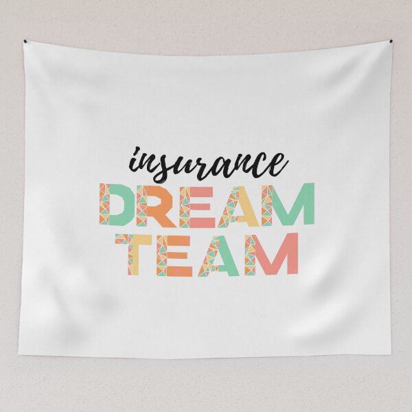 Item preview, Insurance Dream Team (black text)- insurance agent designed and sold by CaitU.