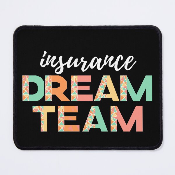 Item preview, Insurance Dream Team (white text)- insurance agent designed and sold by CaitU.