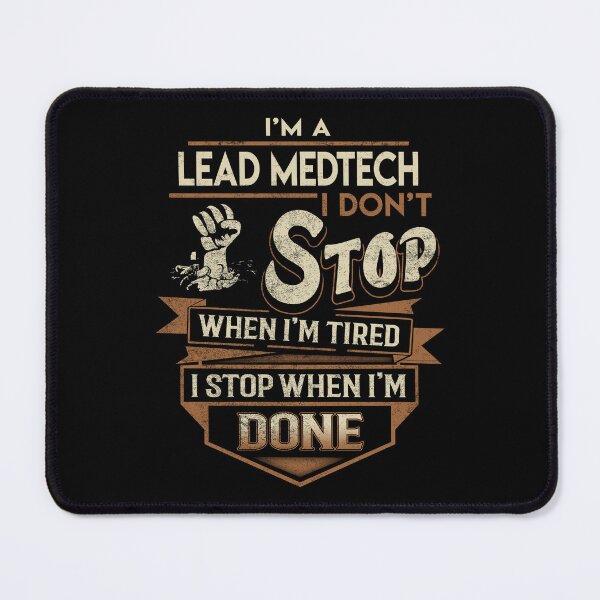 Item preview, Lead Medtech T Shirt - I Stop When Done Job Gift Item Tee designed and sold by natalinedk.