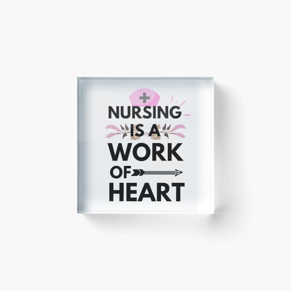 Item preview, Love Quote: Nursing Is A Work Of Heart designed and sold by AmeliaStore1.